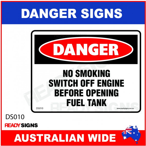 DANGER SIGN - DS-010 - NO SMOKING SWITCH OFF ENGINE BEFORE OPENING FUEL TANK